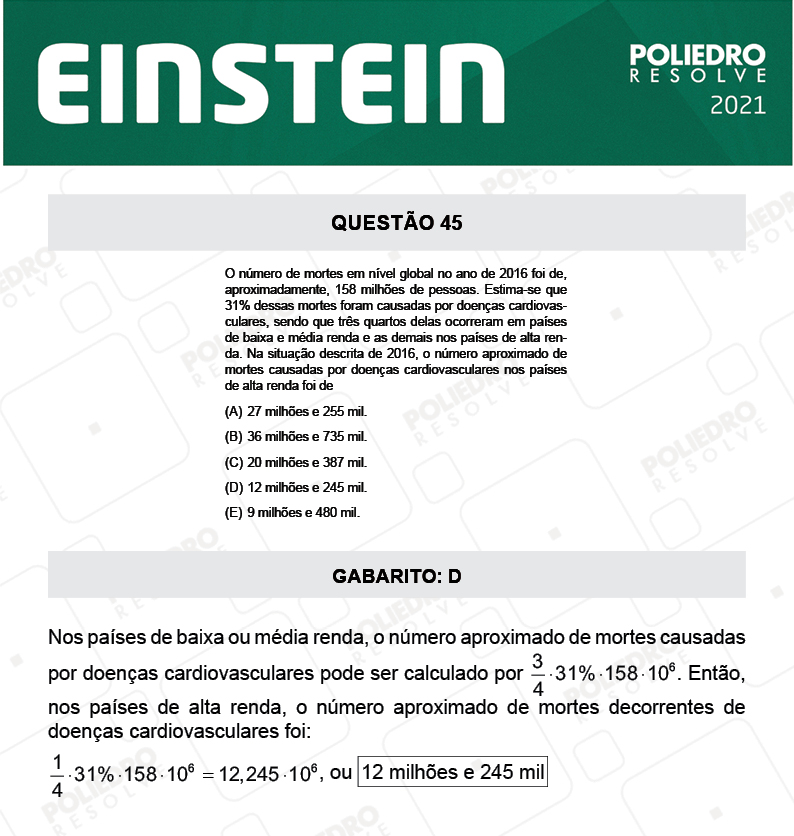 Questão 45 - Fase única - EINSTEIN 2021