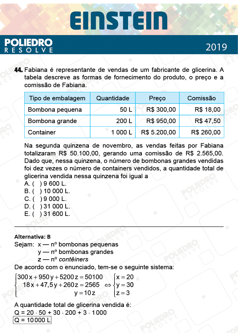 Questão 44 - Fase única - EINSTEIN 2019