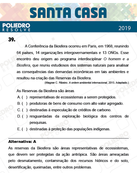 Questão 39 - 2º Dia - Objetivas - SANTA CASA 2019