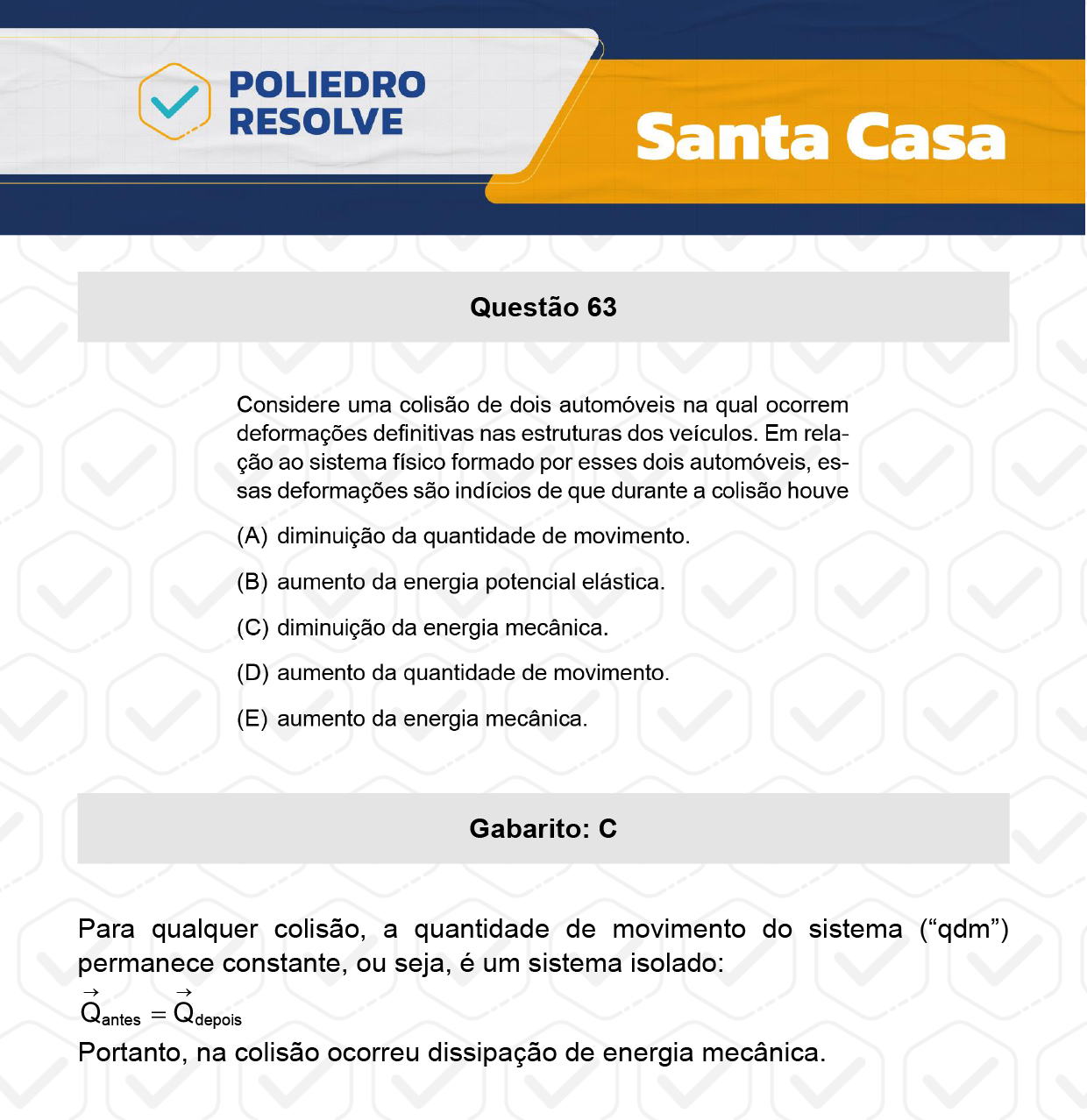 Questão 63 - 1º Dia - SANTA CASA 2024