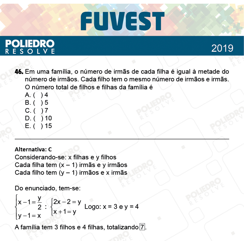 Questão 46 - 1ª Fase - Prova V - FUVEST 2019