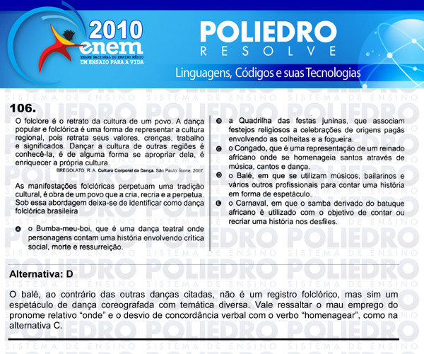 Questão 106 - Domingo (Prova rosa) - ENEM 2010